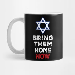 Bring them home now Mug